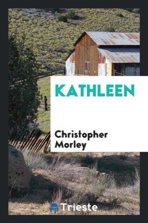 Kathleen de Christopher Morley