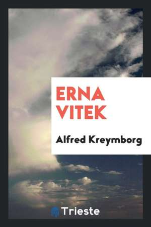 Erna Vitek de Alfred Kreymborg