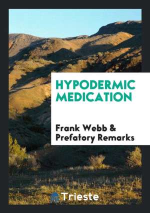 Hypodermic Medication de Frank Webb