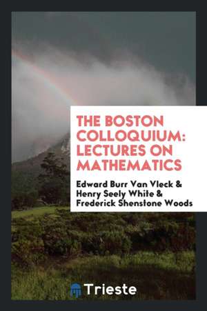 Colloquium Lectures de Edward Burr Van Vleck