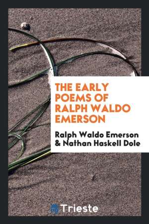 The Early Poems of Ralph Waldo Emerson de Ralph Waldo Emerson