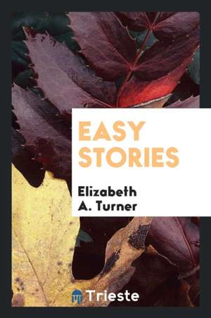 Easy Stories de Elizabeth A. Turner