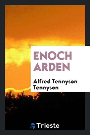 Enoch Arden, &c de Alfred Tennyson