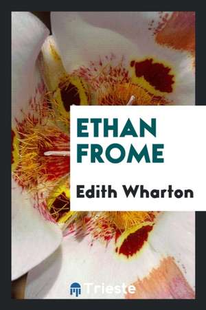 Ethan Frome de Edith Wharton