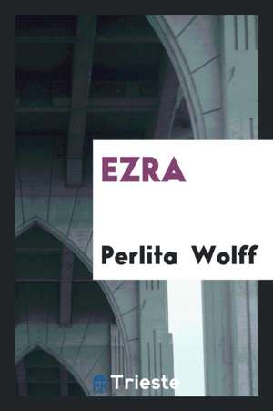 Ezra de Perlita Wolff