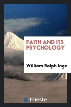 Faith de William Ralph Inge