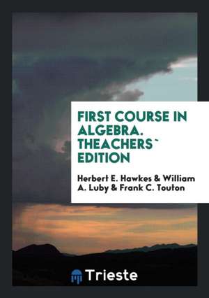 First Course in Algebra de Herbert E. Hawkes