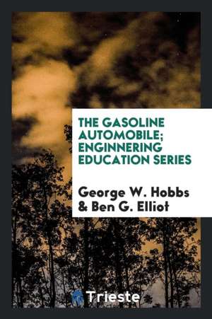 The Gasoline Automobile de George W. Hobbs