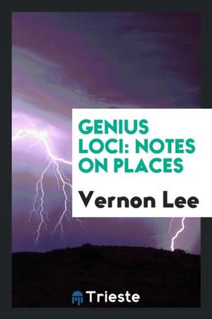 Genius Loci: Notes on Places de Vernon Lee