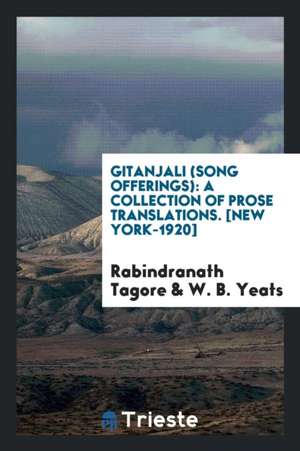 Gitanjali (Song Offerings) de Rabindranath Tagore