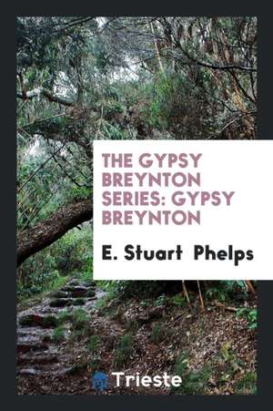 Gypsy Breynton de Elizabeth Stuart Phelps