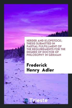 Herder and Klopstock de Frederick Henry Adler