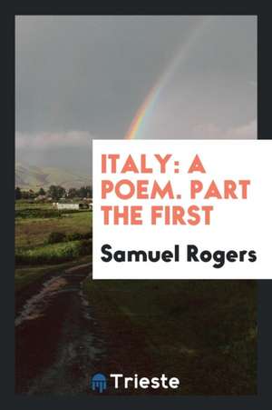 Italy: A Poem de Samuel Rogers