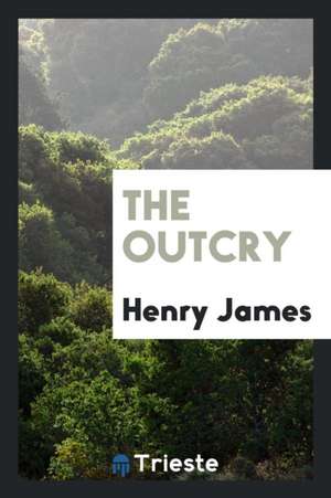The Outcry de Henry James