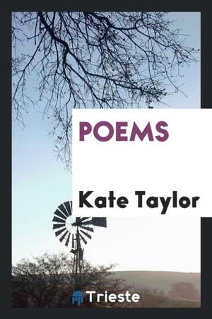 Poems de Kate Taylor
