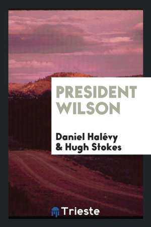 President Wilson de Daniel Halevy