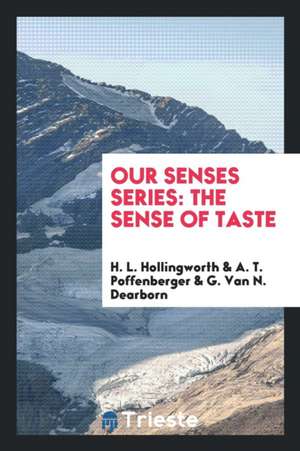 The Sense of Taste de H. L. Hollingworth