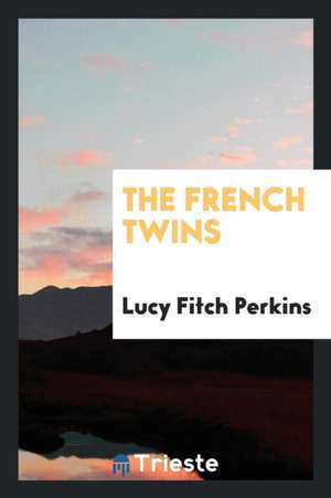 The French Twins de Lucy Fitch Perkins