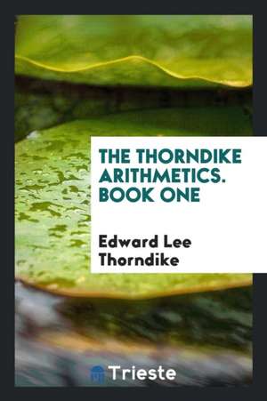 The Thorndike Arithmetics de Edward L. Thorndike