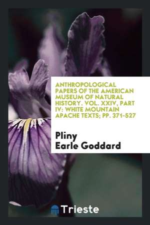 White Mountain Apache Texts de Pliny Earle Goddard