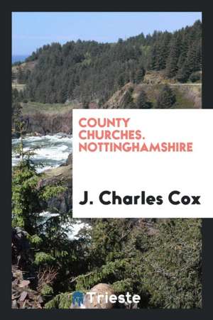 Nottinghamshire de Henry Edward Manning