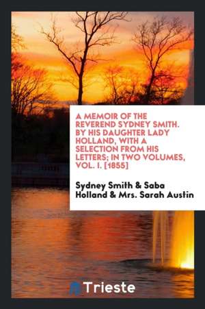 A Memoir of the Reverend Sydney Smith de Sydney Smith