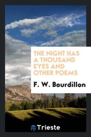 The Night Has a Thousand Eyes and Other Poems de Sir German Woodhead