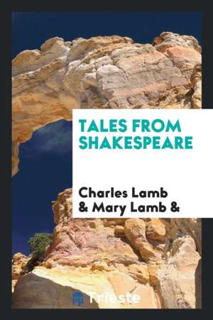 Tales from Shakespeare de Charles Lamb