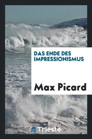 Das Ende Des Impressionismus de O. C. Marsh