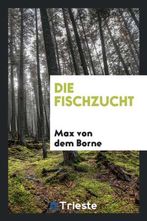 Die Fischzucht de A. W. Scott