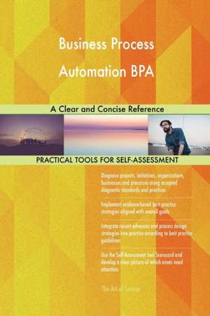 Business Process Automation BPA de Gerardus Blokdyk