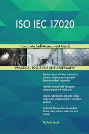 ISO IEC 17020 Complete Self-Assessment Guide de Gerardus Blokdyk