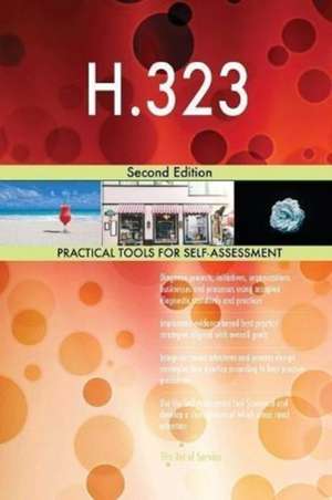 H.323 Second Edition de Gerardus Blokdyk