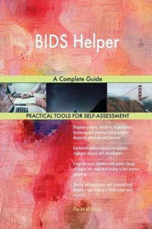 BIDS Helper A Complete Guide de Gerardus Blokdyk