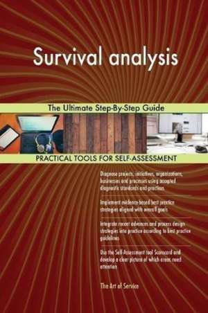 Survival analysis The Ultimate Step-By-Step Guide de Gerardus Blokdyk