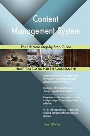 Content Management System The Ultimate Step-By-Step Guide de Gerardus Blokdyk