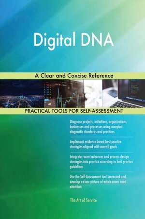Digital DNA A Clear and Concise Reference de Gerardus Blokdyk