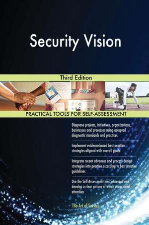 Security Vision Third Edition de Gerardus Blokdyk