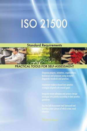 ISO 21500 Standard Requirements de Gerardus Blokdyk