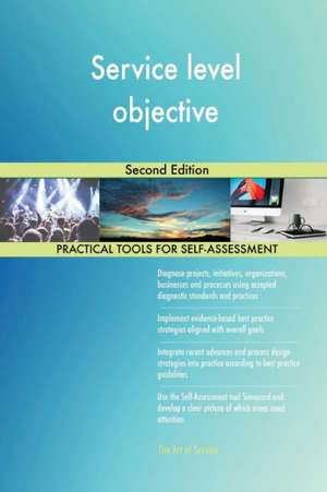 Service level objective Second Edition de Gerardus Blokdyk