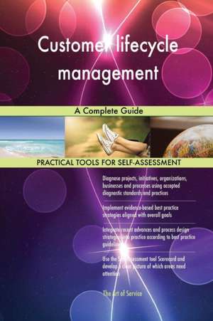Customer lifecycle management A Complete Guide de Gerardus Blokdyk