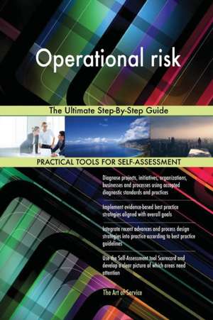 Operational risk The Ultimate Step-By-Step Guide de Gerardus Blokdyk