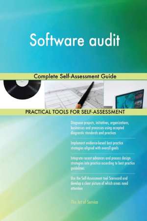 Software audit Complete Self-Assessment Guide de Gerardus Blokdyk