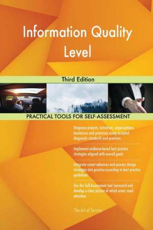Information Quality Level Third Edition de Gerardus Blokdyk