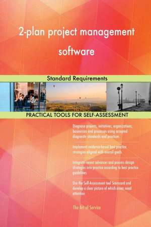 2-plan project management software Standard Requirements de Gerardus Blokdyk