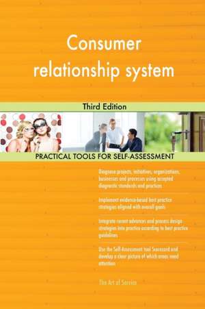 Consumer relationship system Third Edition de Gerardus Blokdyk