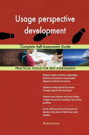 Usage perspective development Complete Self-Assessment Guide de Gerardus Blokdyk