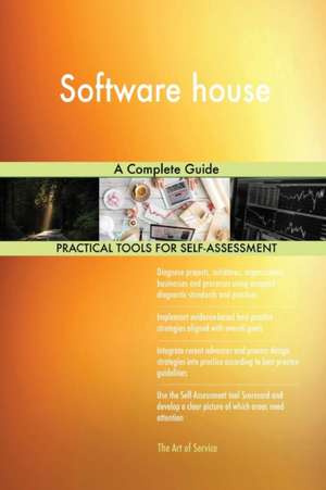 Software house A Complete Guide de Gerardus Blokdyk