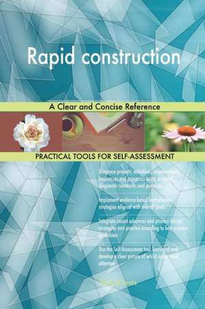 Rapid construction A Clear and Concise Reference de Gerardus Blokdyk