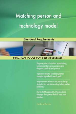 Matching person and technology model Standard Requirements de Gerardus Blokdyk